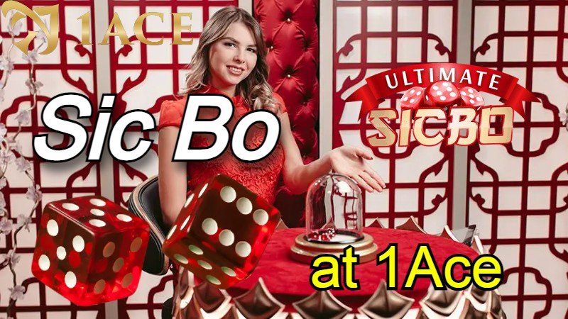 Sic Bo Thrills Await You – Play Now at 1Ace Casino Online